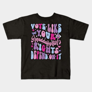 Vote Like Your Granddaughter's Rights Depends on It Kids T-Shirt